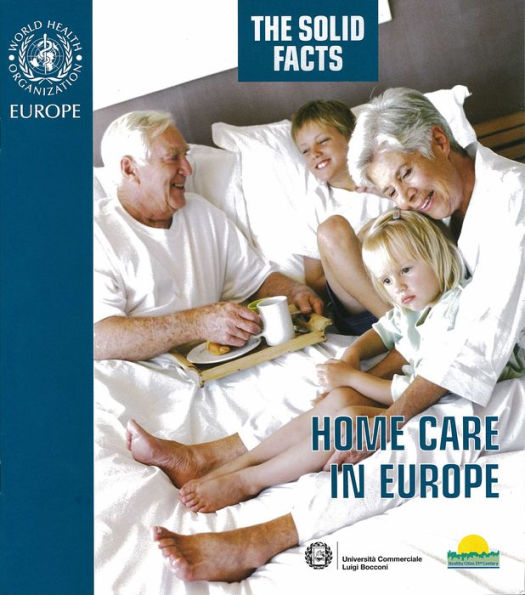 Home Care in Europe: The Solid Facts