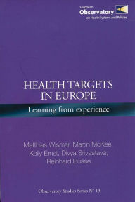 Title: Health Targets in Europe: Learning from Experience, Author: Matthias Wismar