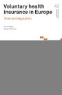 Voluntary Health Insurance in Europe: Role and Regulation