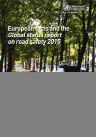 Title: European Facts and Global Status Report on Road Safety 2015, Author: Centers of Disease Control