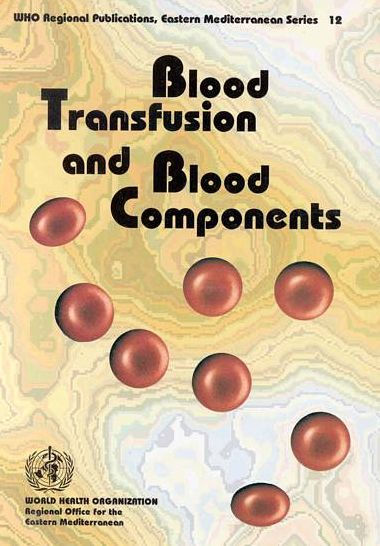 Blood Transfusion and Blood Components