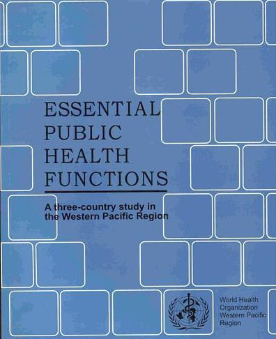 Essential Public Health Functions: A Three-country Study in the Western Pacific Region