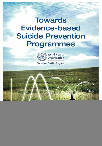 Towards Evidence-Based Suicide Prevention Programmes