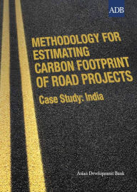 Title: Methodology for Estimating Carbon Footprint of Road Projects, Author: Asian Development Bank