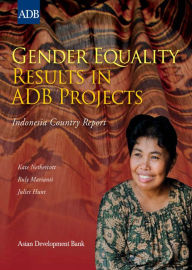 Title: Gender Equality Results in ADB Projects: Indonesia Country Report, Author: Asian Development Bank