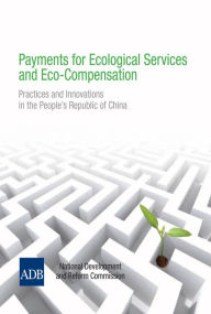 Title: Payments for Ecological Services and Eco-Compensation, Author: Asian Development Bank