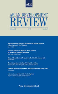 Title: Asian Development Review: Volume 28, Number 1, 2011, Author: John V. C. Nye