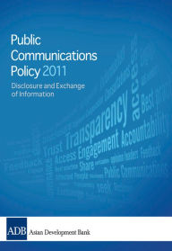 Title: 2011 Public Communications Policy (PCP) of the Asian Development Bank, Author: Asian Development Bank