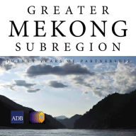 Title: Greater Mekong Subregion, Author: Asian Development Bank