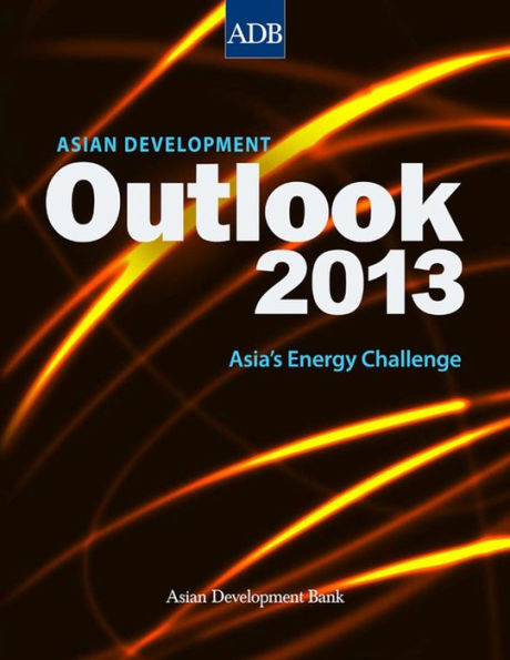 Asian Development Outlook 2013: Asia's Energy Challenge