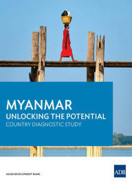 Title: Myanmar: Unlocking the Potential, Author: Asian Development Bank