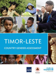 Title: Timor-Leste Gender Country Gender Assessment, Author: Asian Development Bank