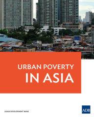 Title: Urban Poverty in Asia, Author: Asian Development Bank
