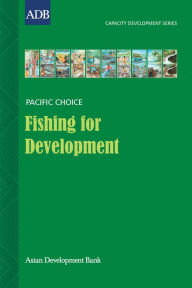 Title: Fishing for Development, Author: Asian Development Bank