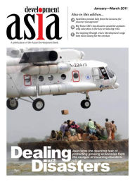 Title: Development Asia-Dealing with Disasters: January-March 2011, Author: Asian Development Bank