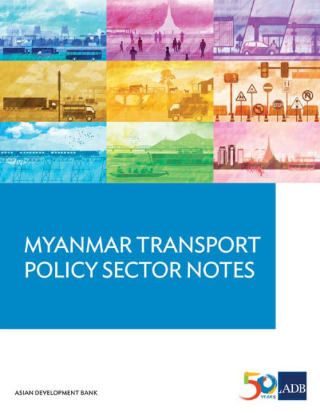 Myanmar Transport Sector Policy Notes