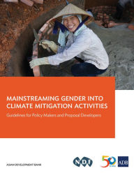 Title: Mainstreaming Gender into Climate Mitigation Activities: Guidelines for Policy Makers and Proposal Developers, Author: Eric Zusman