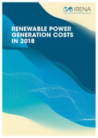 Title: Renewable power generation costs in 2018, Author: IRENA - International Renewable Energy Agency