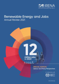 Title: Renewable Energy and Jobs - Annual Review 2021, Author: International Renewable Energy Agency IRENA