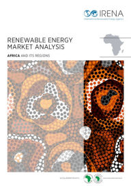 Title: Renewable Energy Market Analysis: Africa and Its Regions, Author: IRENA International Renewable Energy Agency