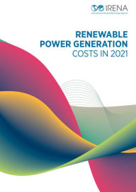 Title: Renewable Power Generation Costs in 2021, Author: IRENA International Renewable Energy Agency