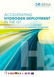 Title: Accelerating hydrogen deployment in the G7: Recommendations for the Hydrogen Action Pact, Author: IRENA International Renewable Energy Agency