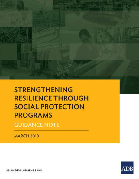 Strengthening Resilience through Social Protection Programs: Guidance Note