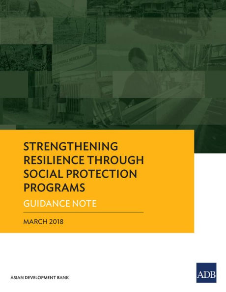 Strengthening Resilience through Social Protection Programs: Guidance Note