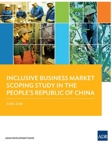 Inclusive Business Market Scoping Study the People's Republic of China