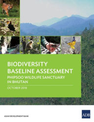 Title: Biodiversity Baseline Assessment: Phipsoo Wildlife Sanctuary in Bhutan, Author: Asian Development Bank