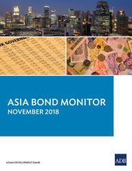 Title: Asia Bond Monitor November 2018, Author: Asian Development Bank