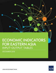 Title: Economic Indicators for Eastern Asia: Input-Output Tables, Author: Asian Development Bank