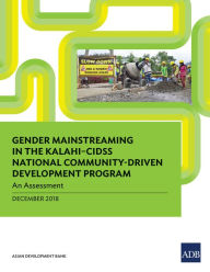 Title: Gender Mainstreaming in KALAHI-CIDSS National Community-Driven Development Program: An Assessment, Author: Asian Development Bank