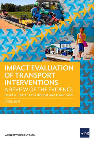 Impact Evaluation of Transport Interventions: A Review the Evidence