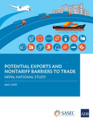 Title: Potential Exports and Nontariff Barriers to Trade: Nepal National Study, Author: Asian Development Bank