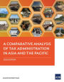 A Comparative Analysis of Tax Administration in Asia and the Pacific: 2020 Edition