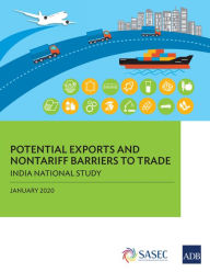 Title: Potential Exports and Nontariff Barriers to Trade: India National Study, Author: Asian Development Bank