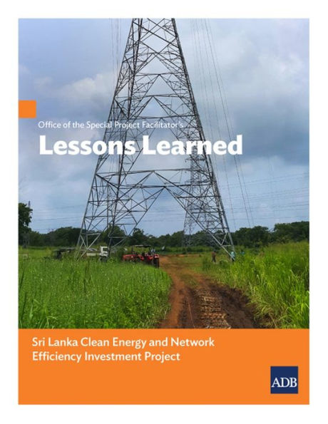 Office of the Special Project Facilitator's Lessons Learned: Sri Lanka Clean Energy and Network Efficiency Investment Project