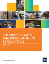 Title: The Impact of Tariff Changes on Armenia's Foreign Trade, Author: Asian Development Bank