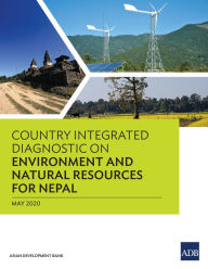 Title: Country Integrated Diagnostic on Environment and Natural Resources for Nepal, Author: Asian Development Bank