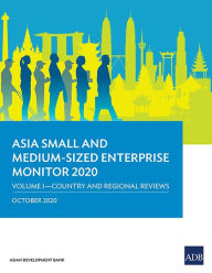 Title: Asia Small and Medium-Sized Enterprise Monitor 2020 - Volume I: Country and Regional Reviews, Author: Asian Development Bank