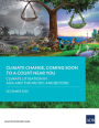 Climate Litigation in Asia and the Pacific and Beyond: Climate Change, Coming Soon to A Court Near You-Report Two