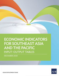 Title: Economic Indicators for Southeast Asia and the Pacific: Input-Output Tables, Author: Asian Development Bank