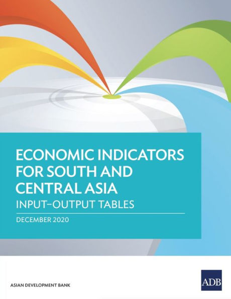 Economic Indicators for South and Central Asia: Input-Output Tables