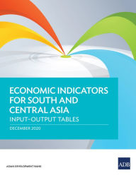 Title: Economic Indicators for South and Central Asia: Input-Output Tables, Author: Asian Development Bank