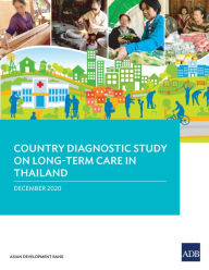 Title: Country Diagnostic Study on Long-Term Care in Thailand, Author: Asian Development Bank
