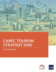 Title: CAREC Tourism Strategy 2030, Author: Asian Development Bank