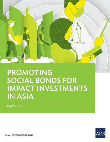 Promoting Social Bonds for Impact Investments in Asia