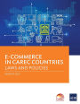 E-Commerce in CAREC Countries: Laws and Policies