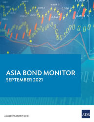 Title: Asia Bond Monitor September 2021, Author: Asian Development Bank